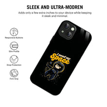 Bornstud Galaxy I Need my Space Printed Case for iPhone 15