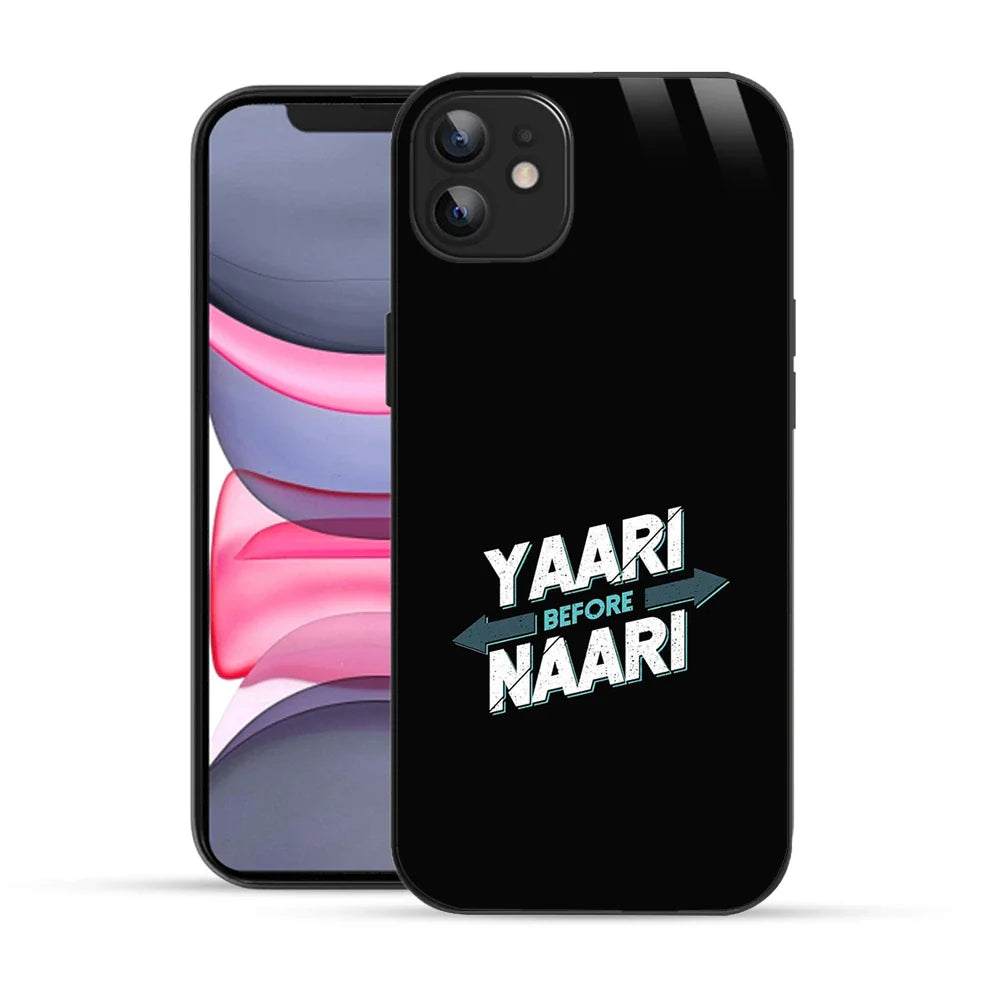 Bornstud Yaari Before Naari Printed Case for iPhone 11