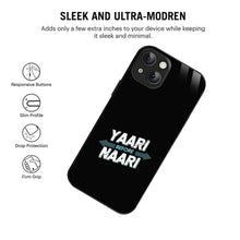 Bornstud Yaari Before Naari Printed Case for iPhone 15 Plus