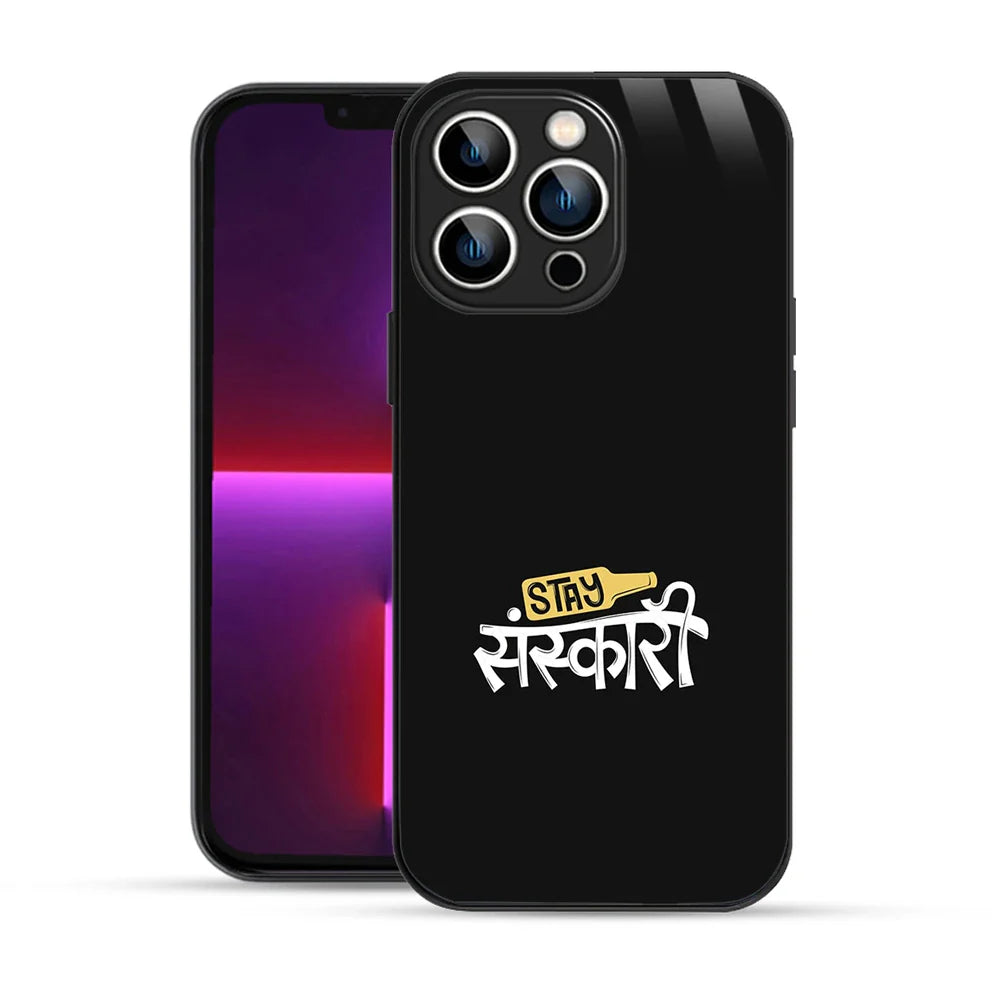 Bornstud Stay Sanskari Quote Printed Case for iPhone 13 Pro