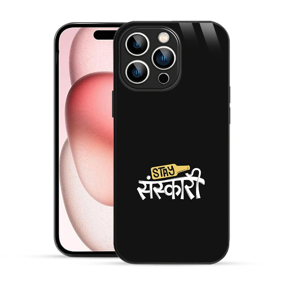 Bornstud Stay Sanskari Quote Printed Case for iPhone 15 Pro Max