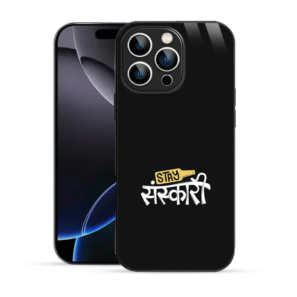 Bornstud Stay Sanskari Quote Printed Case for iPhone 16 Pro Max