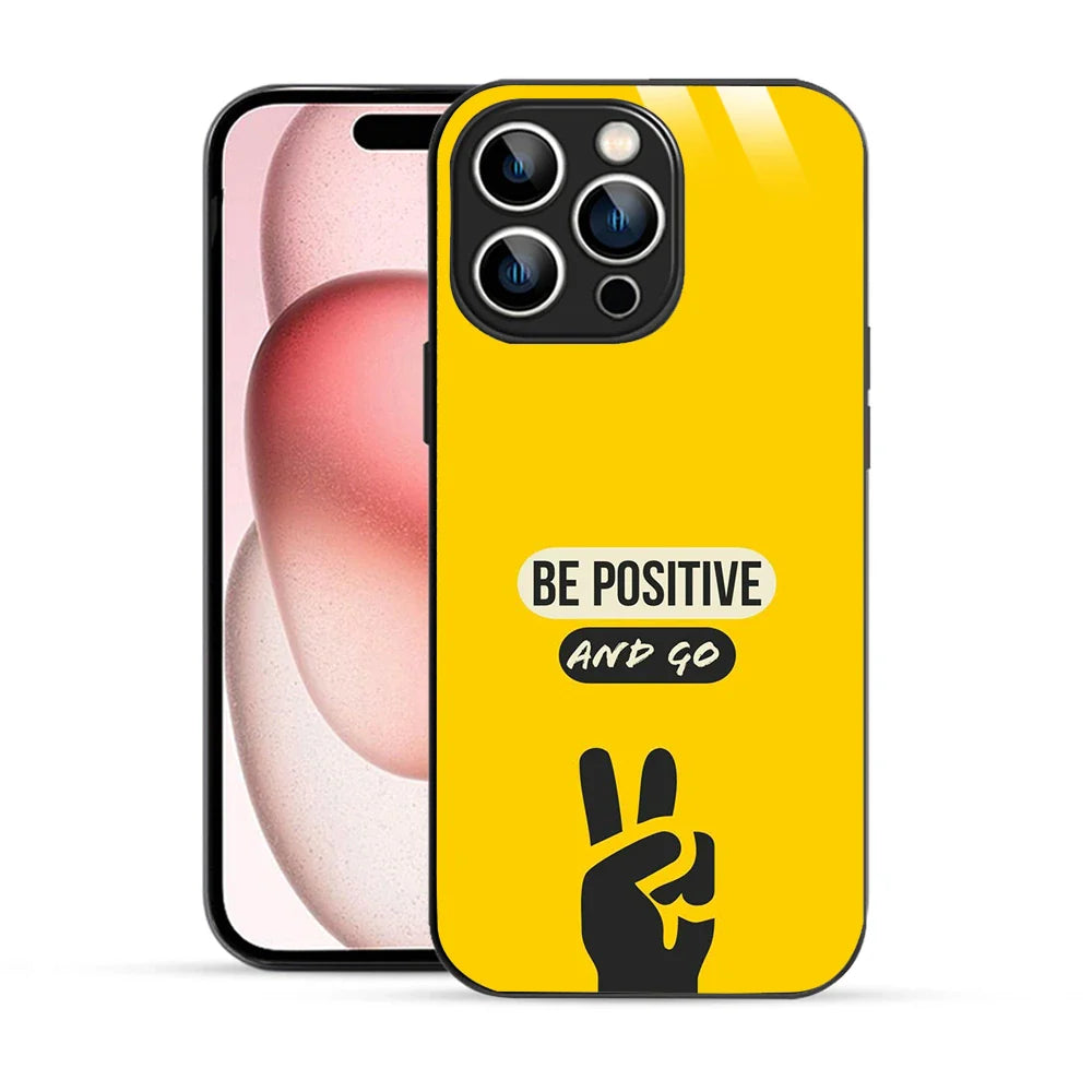 Bornstud Be Positive and Go Quote Printed Case for iPhone 15 Pro
