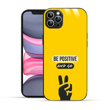 Bornstud Be Positive and Go Quote Printed Case