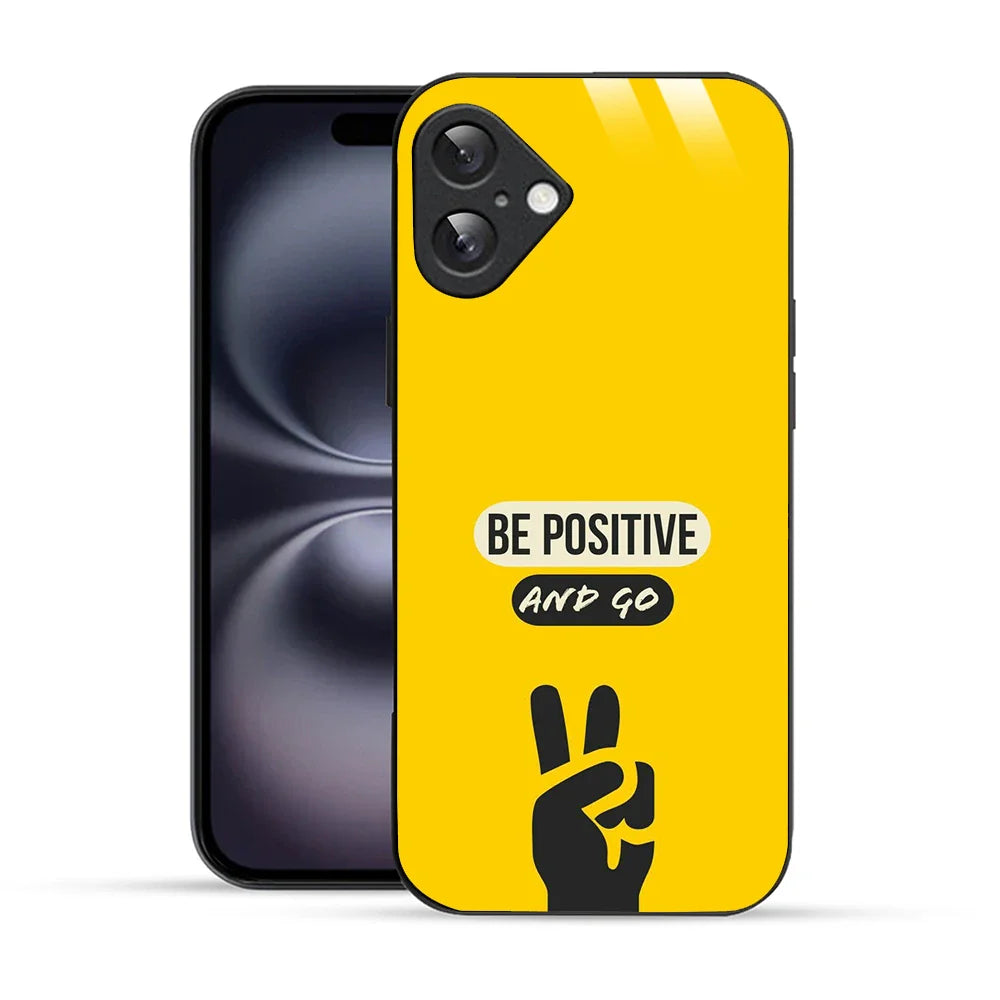 Bornstud Be Positive and Go Quote Printed Case for iPhone 16 Plus