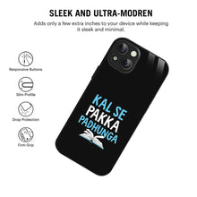 Bornstud Kal Se Pakka Padhunga Quote Printed Case for iPhone 14